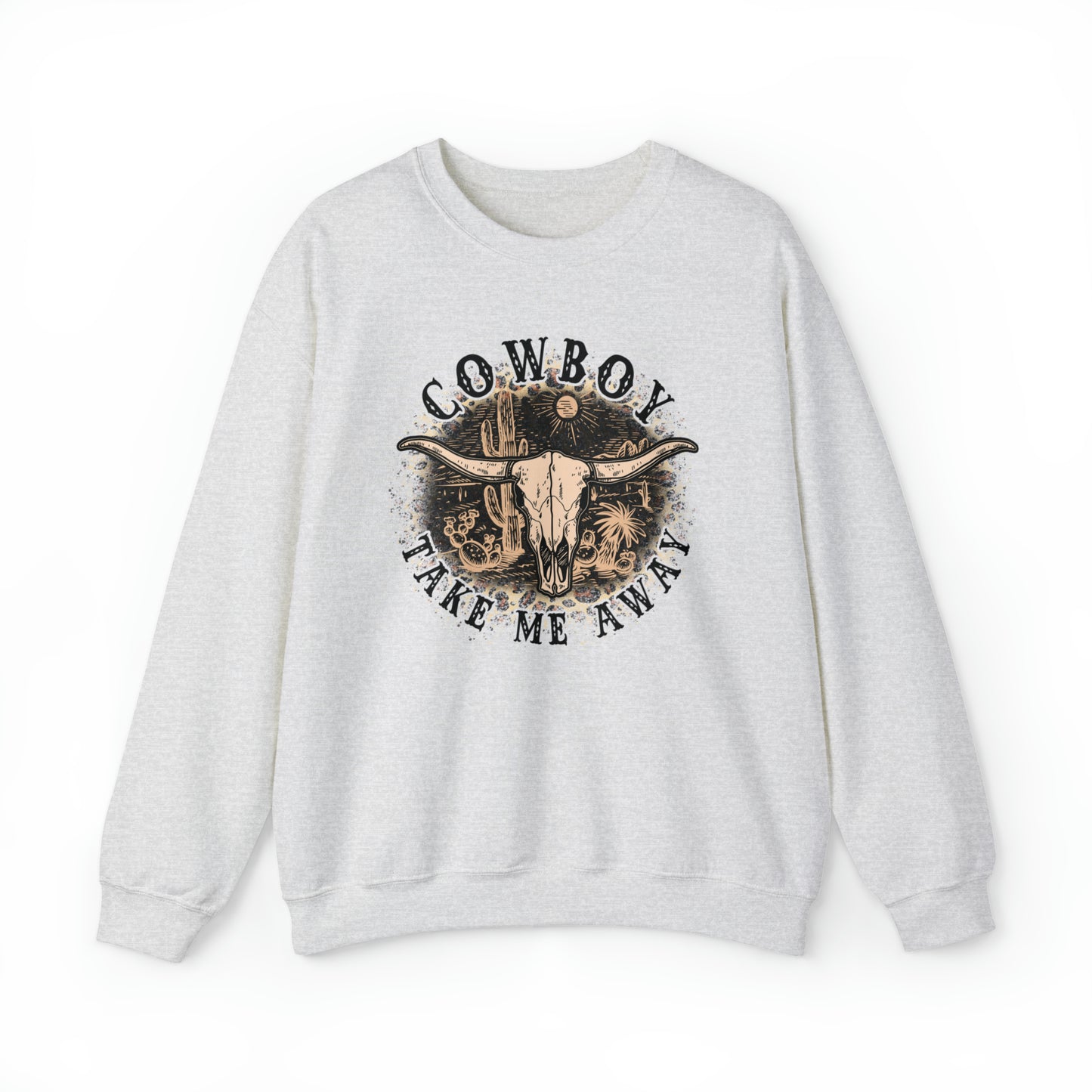 Cowboy Take Me Away Sweatshirt