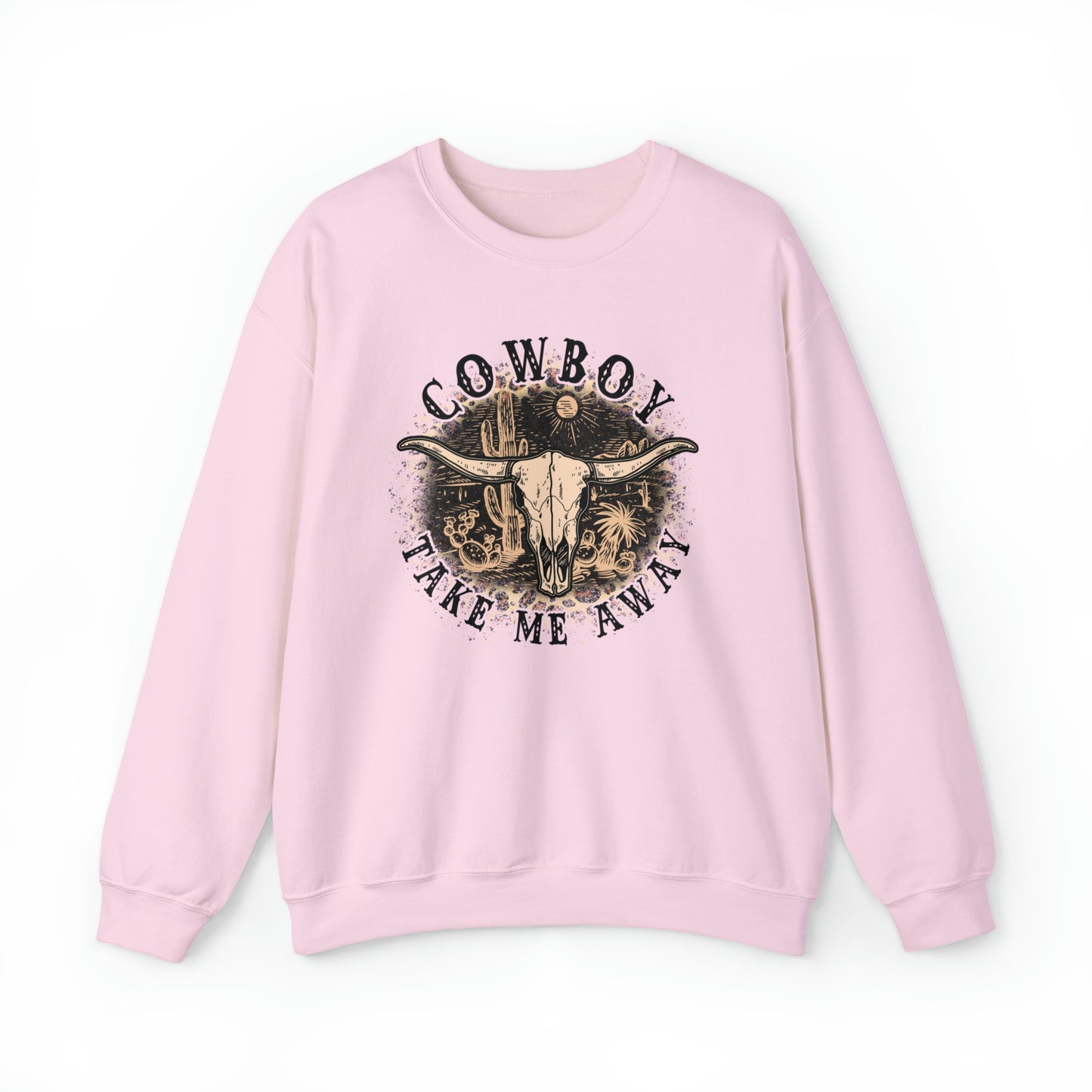 Cowboy Take Me Away Sweatshirt